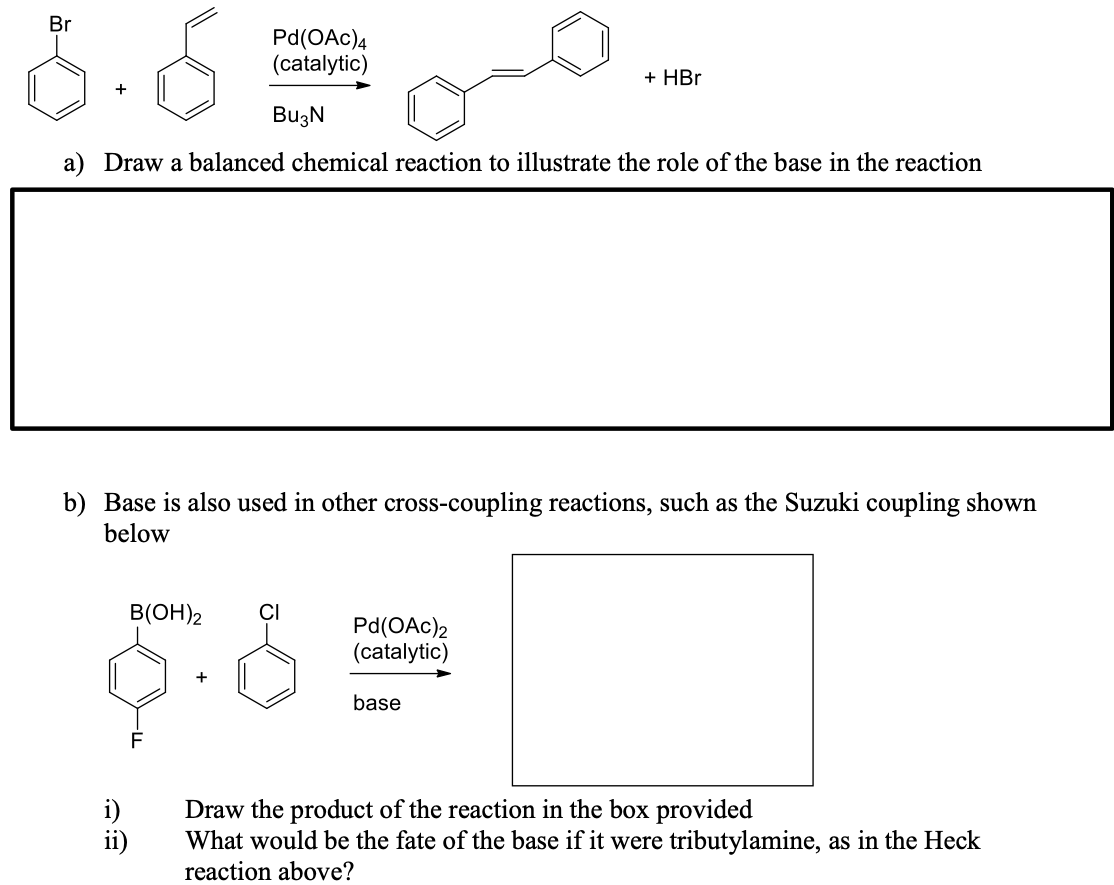 Solved Base Is Added To The Heck Reaction Because | Chegg.com