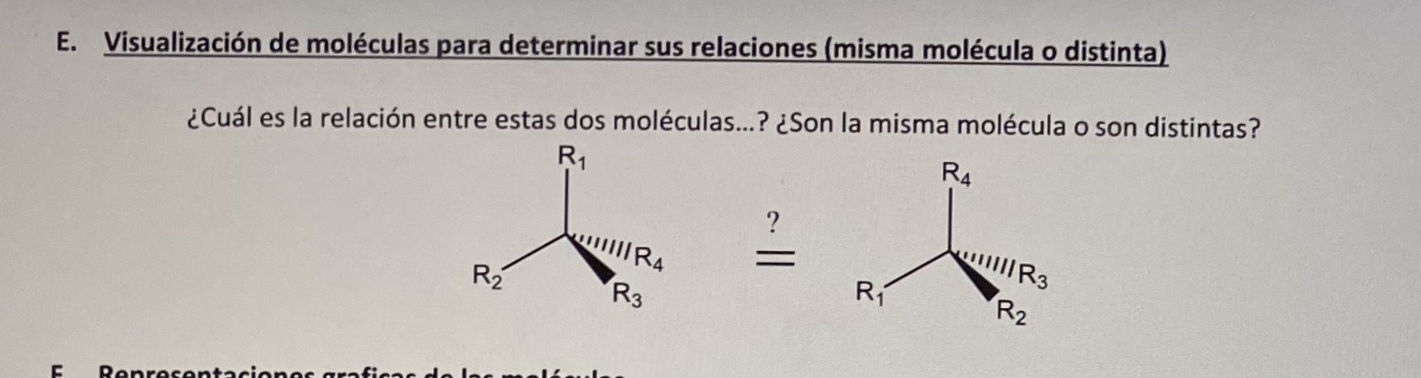 Visualización de moléculas para determinar sus relaciones (misma molécula o distinta) ¿Cuál es la relación entre estas dos mo