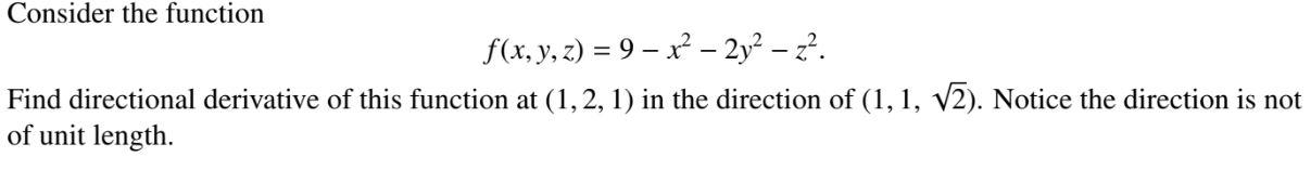 Solved Consider the function f(x,y,z)=9−x2−2y2−z2. Find | Chegg.com