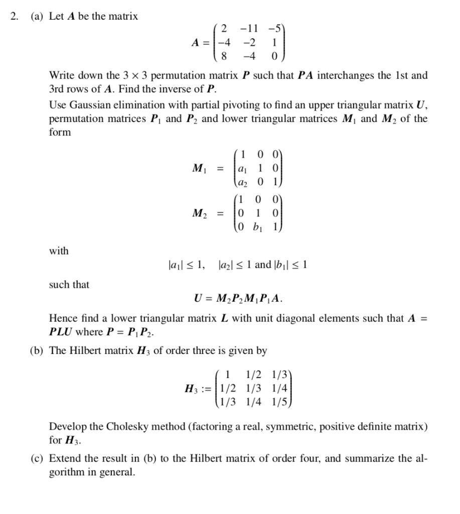 Solved 2. (a) Let A be the matrix A -4 21 8 -40 Write down | Chegg.com