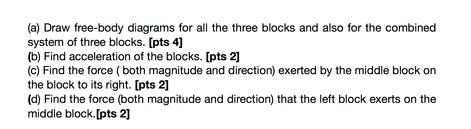 Solved 4] In the figure below, three blocks are accelerating | Chegg.com