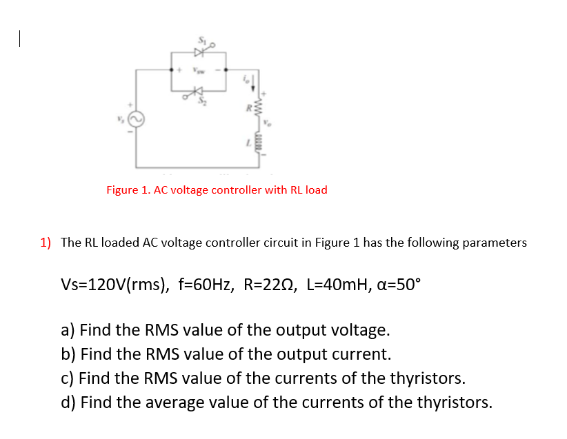 Solved ww Figure 1. AC voltage controller with RL load 1) | Chegg.com