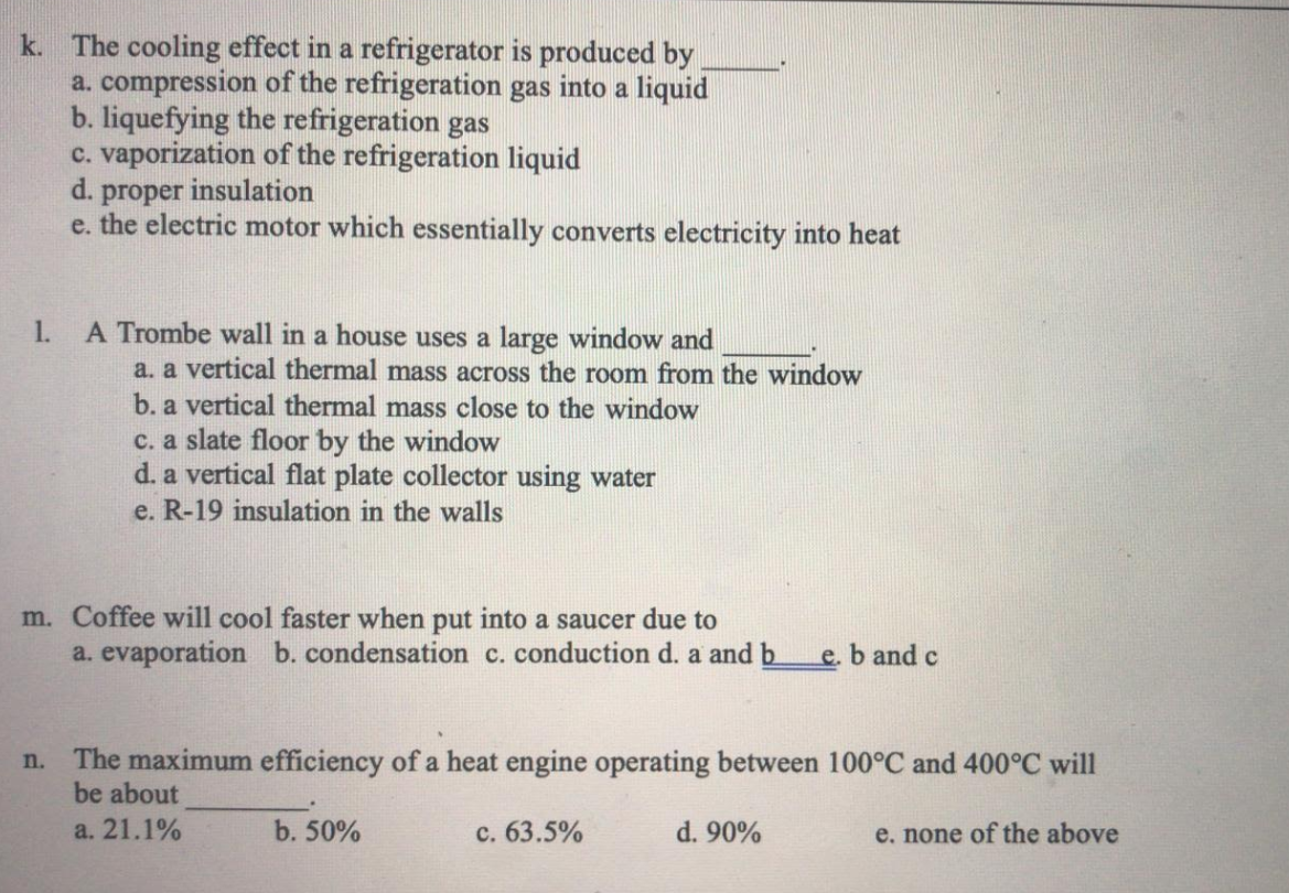 Solved k. The cooling effect in a refrigerator is produced