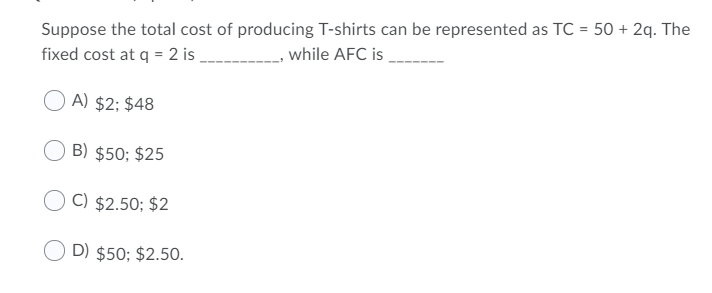 Solved Suppose the total cost of producing T-shirts can be | Chegg.com