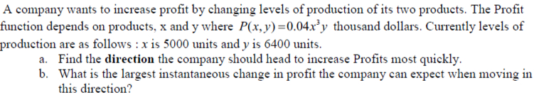 Solved A company wants to increase profit by changing levels | Chegg.com