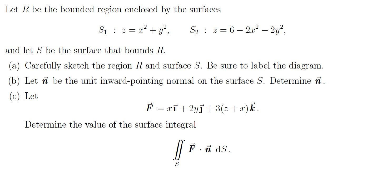 Solved Let R Be The Bounded Region Enclosed By The Surfac Chegg Com
