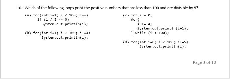 Solved do { 10. Which of the following loops print the | Chegg.com