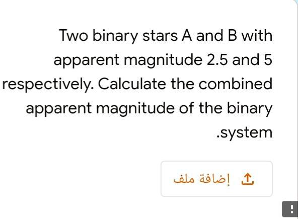 Solved Two Binary Stars A And B With Apparent Magnitude 2.5 | Chegg.com