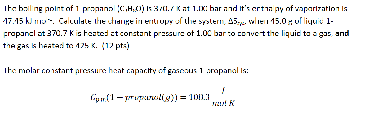 Solved The boiling point of 1-propanol (C3H8O) is 370.7 K at | Chegg.com