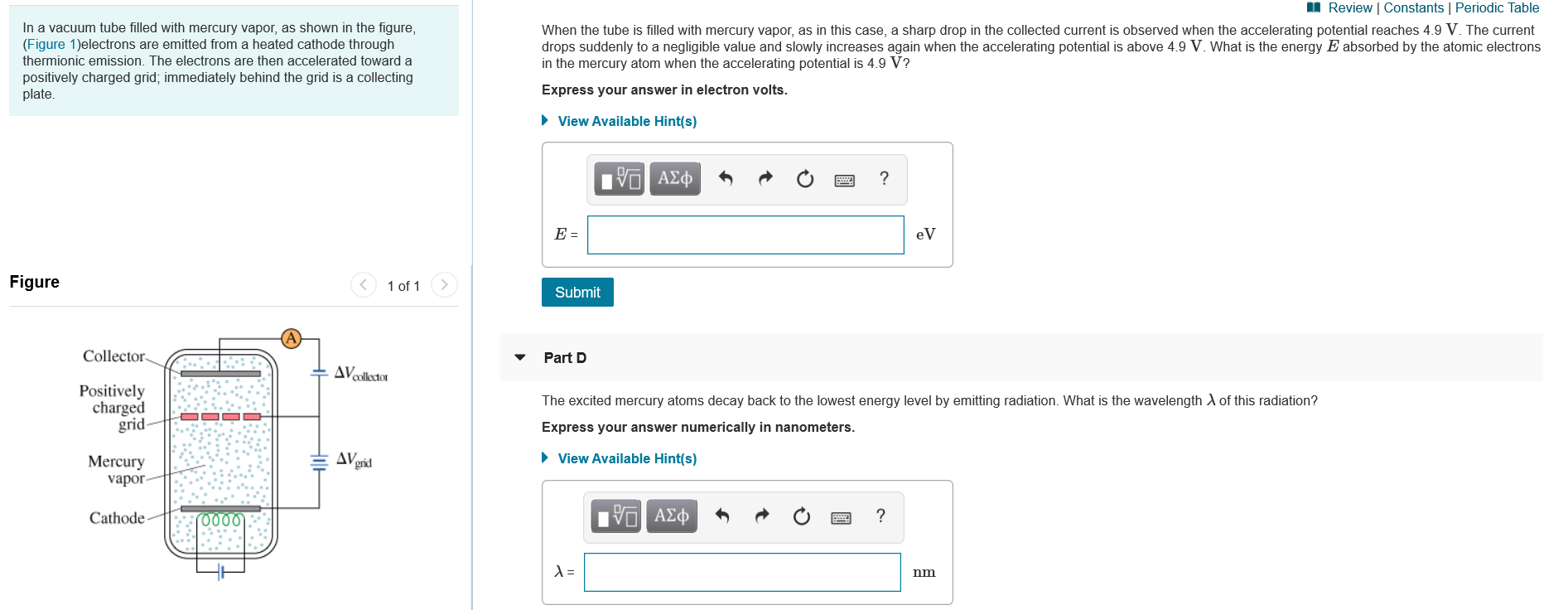 Solved In a vacuum tube filled with mercury vapor, as shown