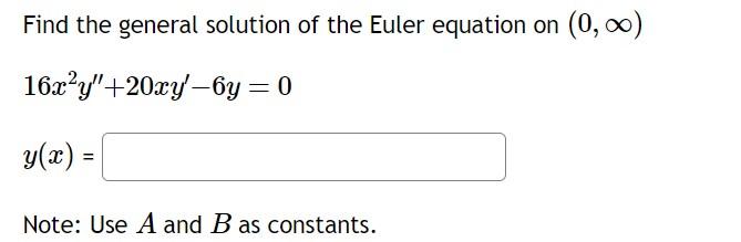 Solved Find the general solution of the Euler equation on | Chegg.com