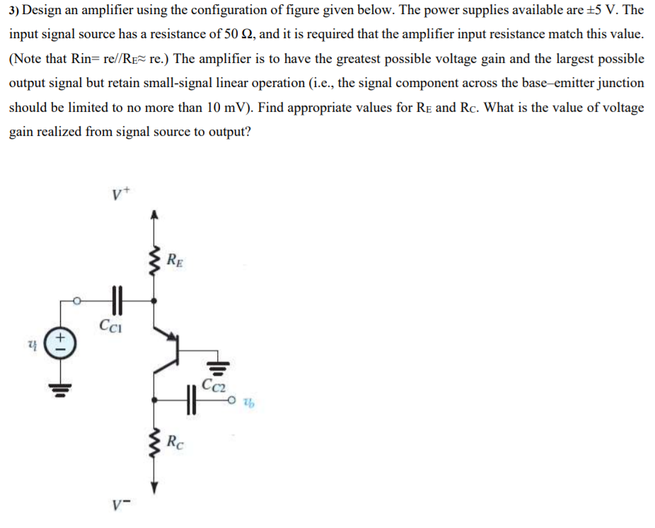 Solved 3) Design an amplifier using the configuration of | Chegg.com