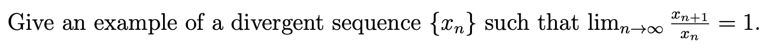 Solved Give an example of a divergent sequence {{n} such | Chegg.com