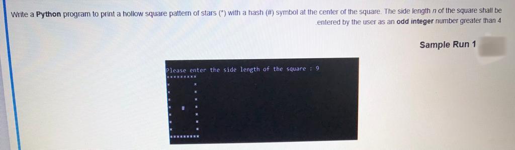 Solved Write a Python program to print a hollow square | Chegg.com