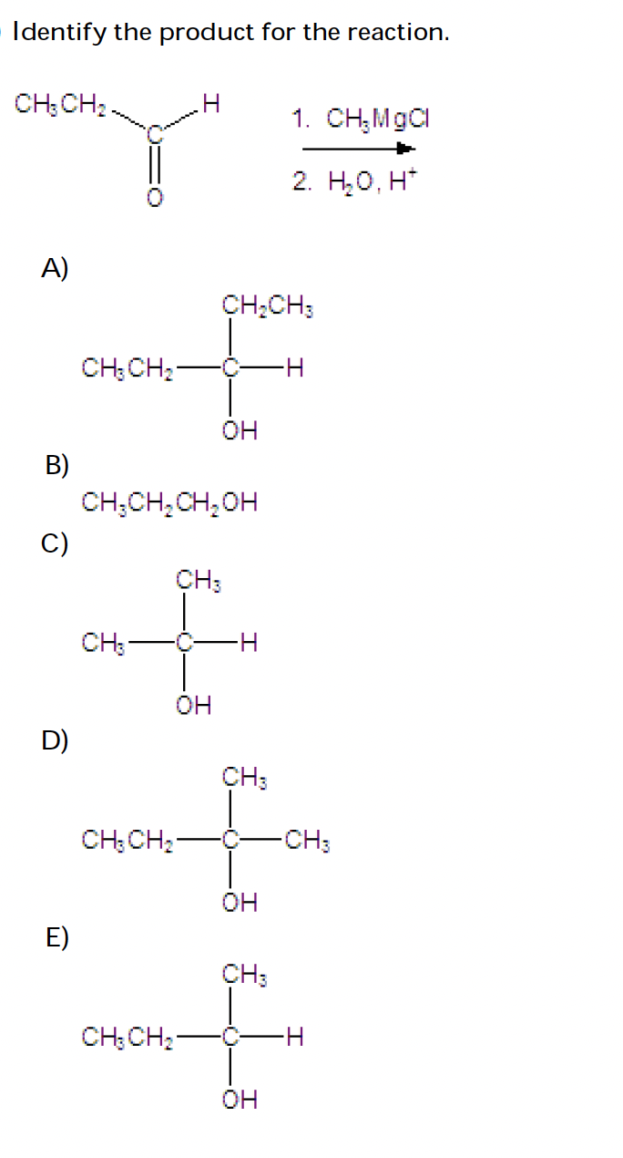 Solved Identify the product for the reaction. CH3CH2 1. | Chegg.com