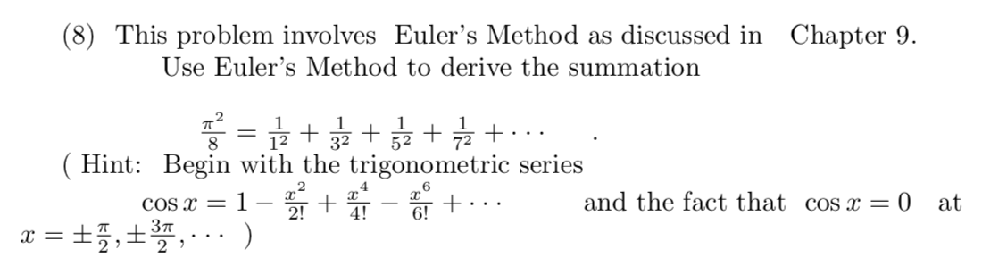 Solved Chapter 9. (8) This problem involves Euler's Method | Chegg.com