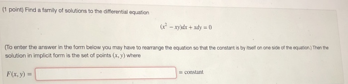 Solved (1 point) Find a family of solutions to the | Chegg.com