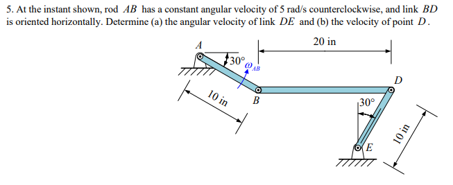 Solved 5. At the instant shown, rod AB has a constant | Chegg.com