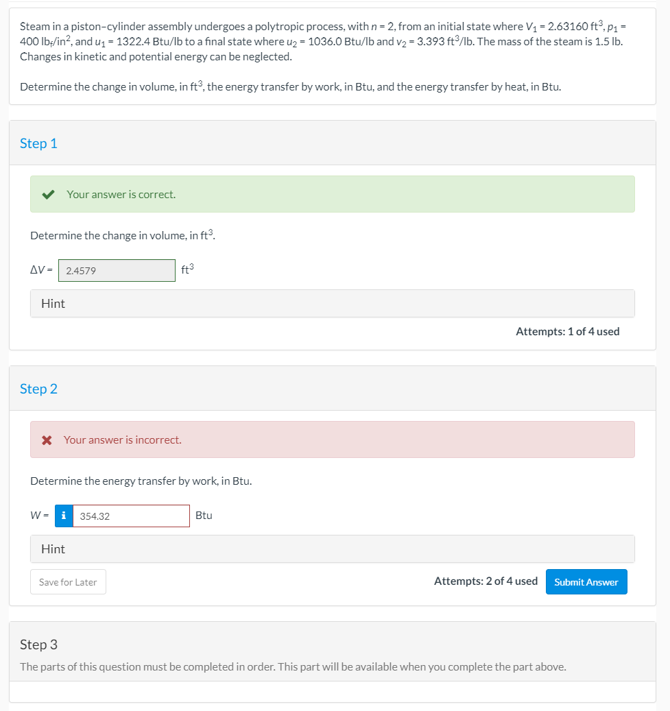 Solved Steam in a pistoncylinder assembly undergoes a