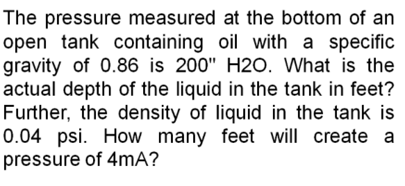 Solved The Pressure Measured At The Bottom Of An Open Tank 