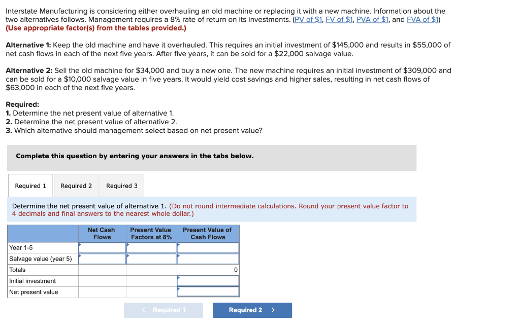 Solved Interstate Manufacturing is considering either | Chegg.com