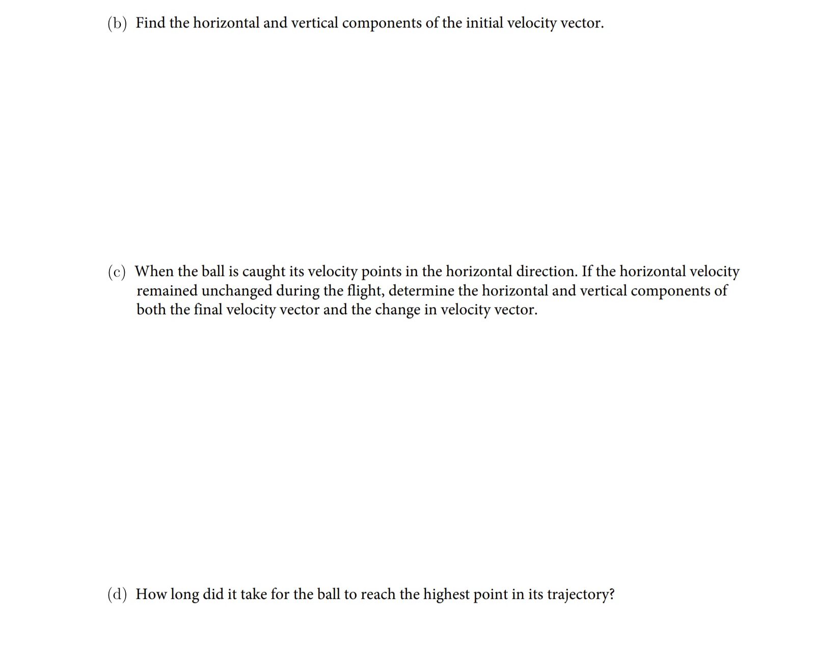 Solved (b) Find the horizontal and vertical components of | Chegg.com