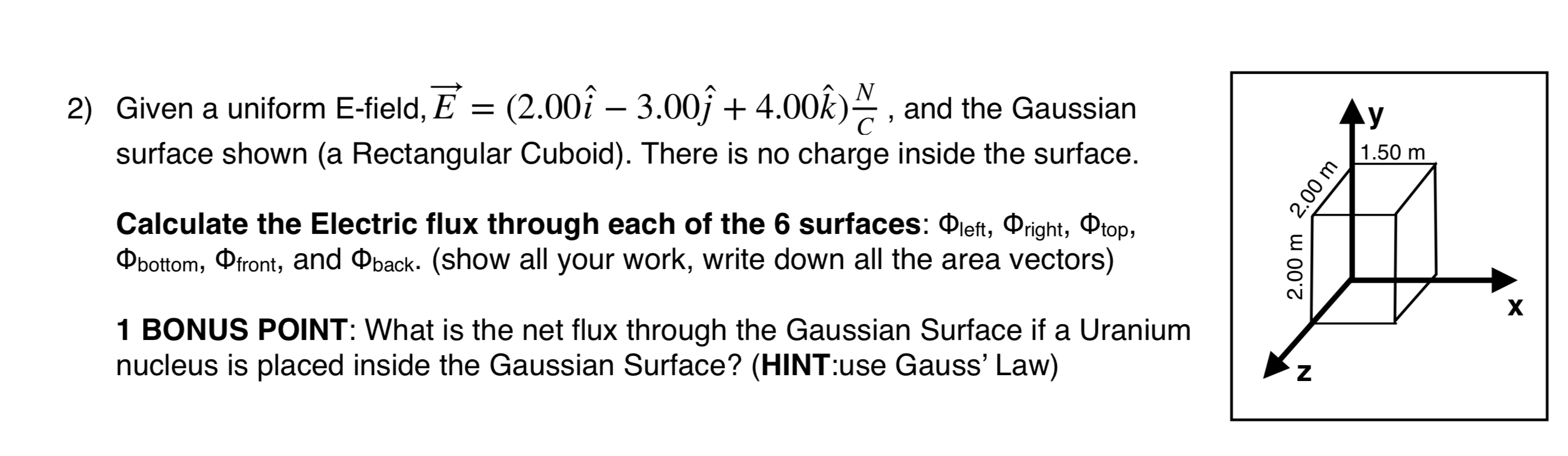 Solved 2 Given A Uniform E Field E 2 00i 3 00j Chegg Com