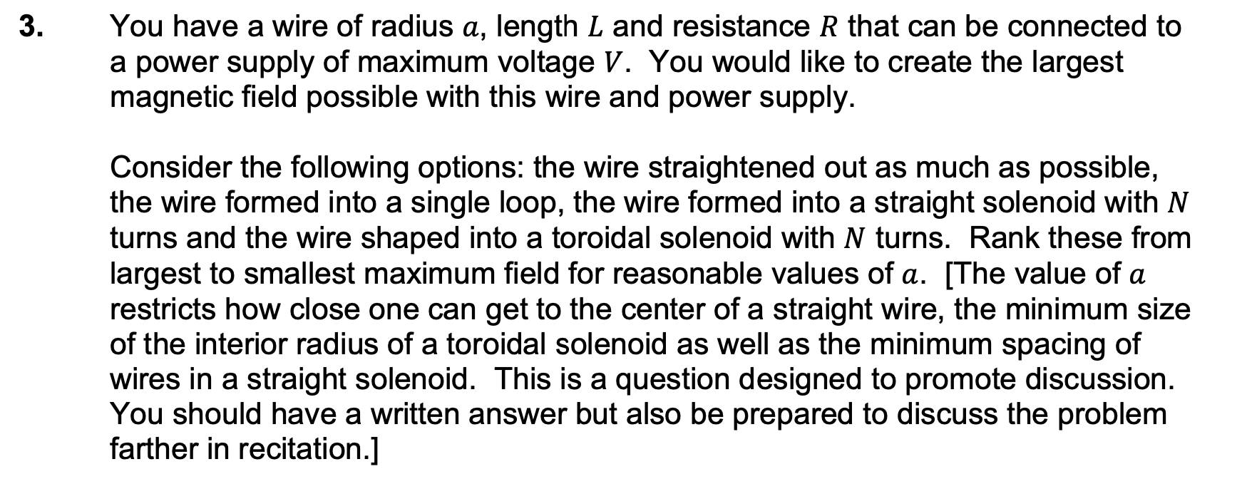 Solved 3 . You have a wire of radius a, length L and | Chegg.com