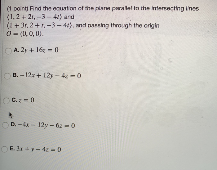 Solved (1 point) Find the equation of the plane parallel to | Chegg.com