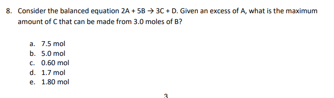 Solved 8. Consider the balanced equation 2A+5B→3C+D. Given | Chegg.com