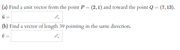 Solved (a) Find a unit vector from the point P=(2,1) and | Chegg.com