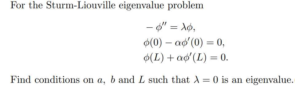 Solved For The Sturm-Liouville Eigenvalue Problem O" = Xo, | Chegg.com