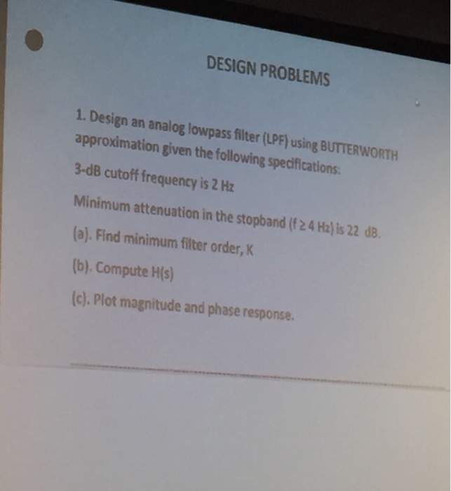 Solved DESIGN PROBLEMS 1. Design An Analog Lowpass | Chegg.com