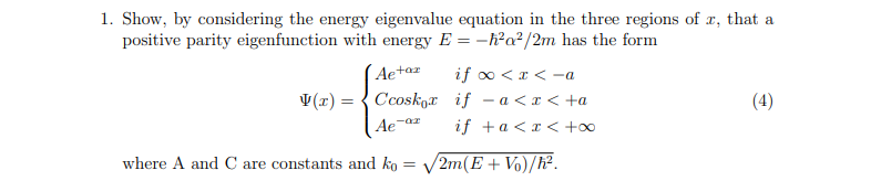 Solved 1. Show, by considering the energy eigenvalue | Chegg.com