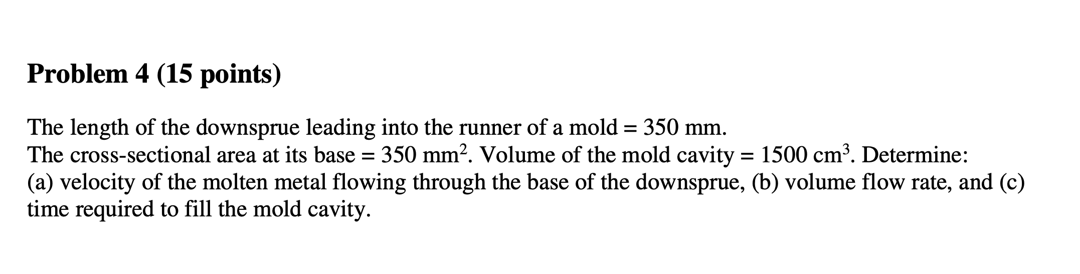 Solved The length of the downsprue leading into the runner | Chegg.com