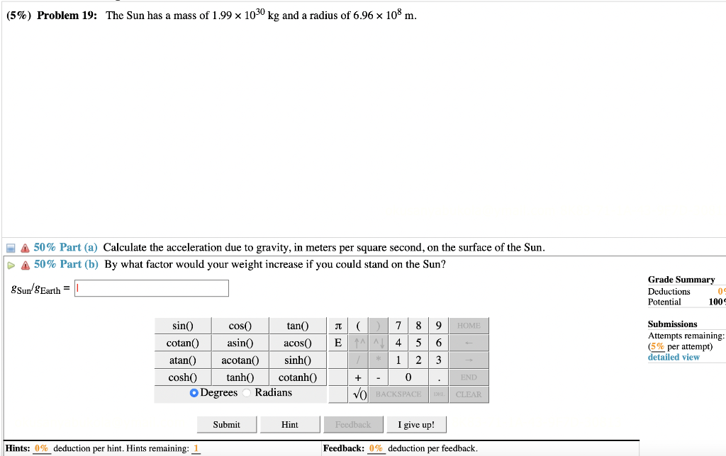 Solved (5%) Problem 19: The Sun has a mass of 1.99 % 1030 kg | Chegg.com