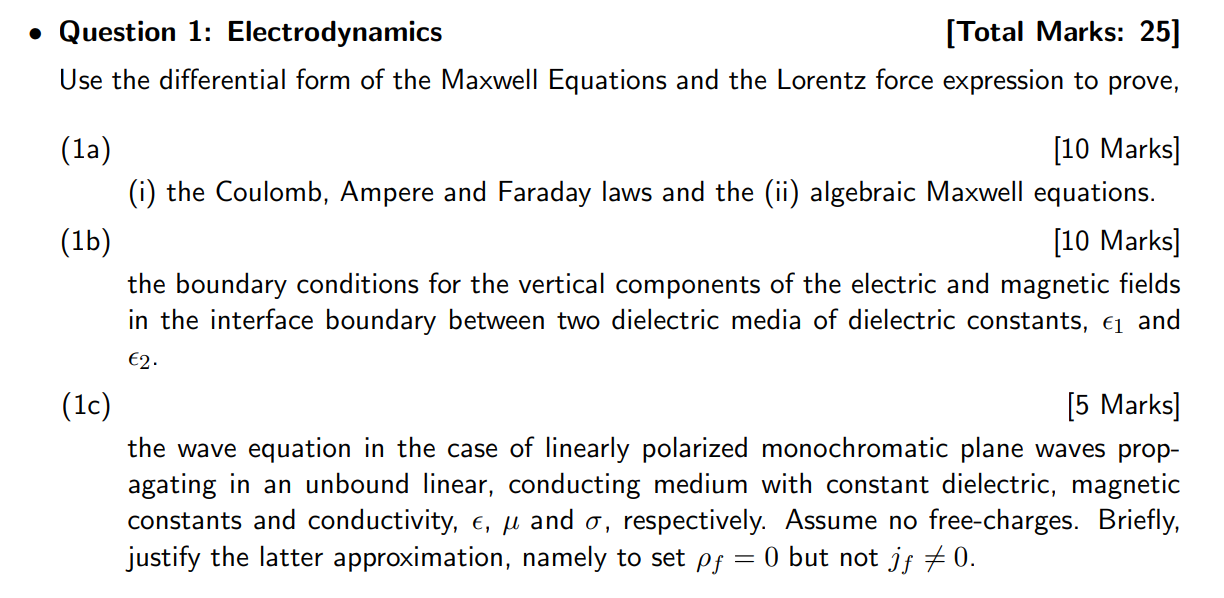 Solved • Question 1: Electrodynamics (Total Marks: 25] Use | Chegg.com