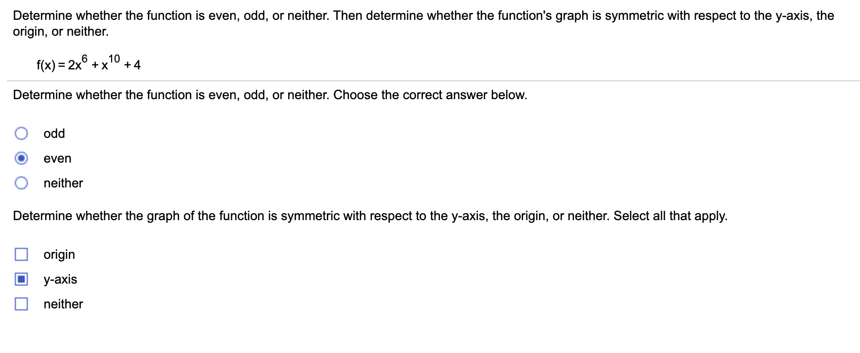Determine Whether The Function Is Even Odd Or Chegg Com