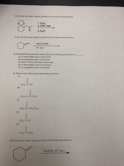 Solved 6) Provide the major organic product in the reaction | Chegg.com