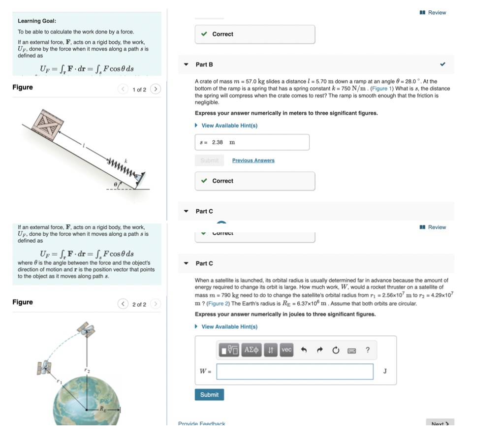 II Review Learning Goal To be able to calculate the work done by a force. v Correct If an