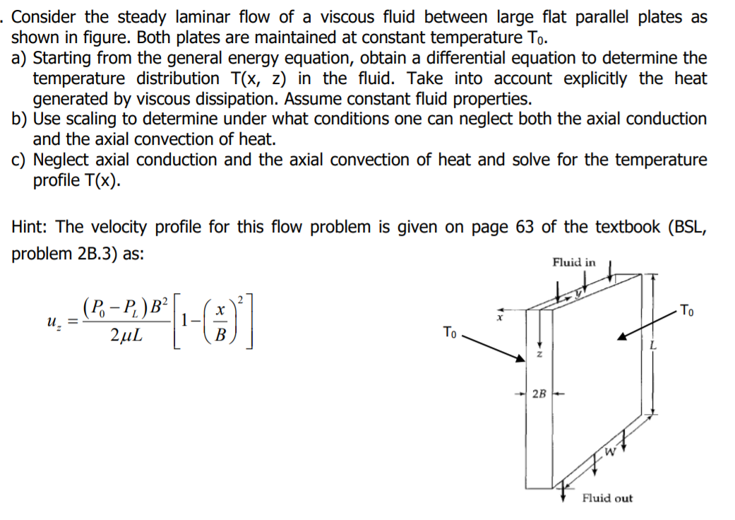. Consider the steady laminar flow of a viscous fluid | Chegg.com