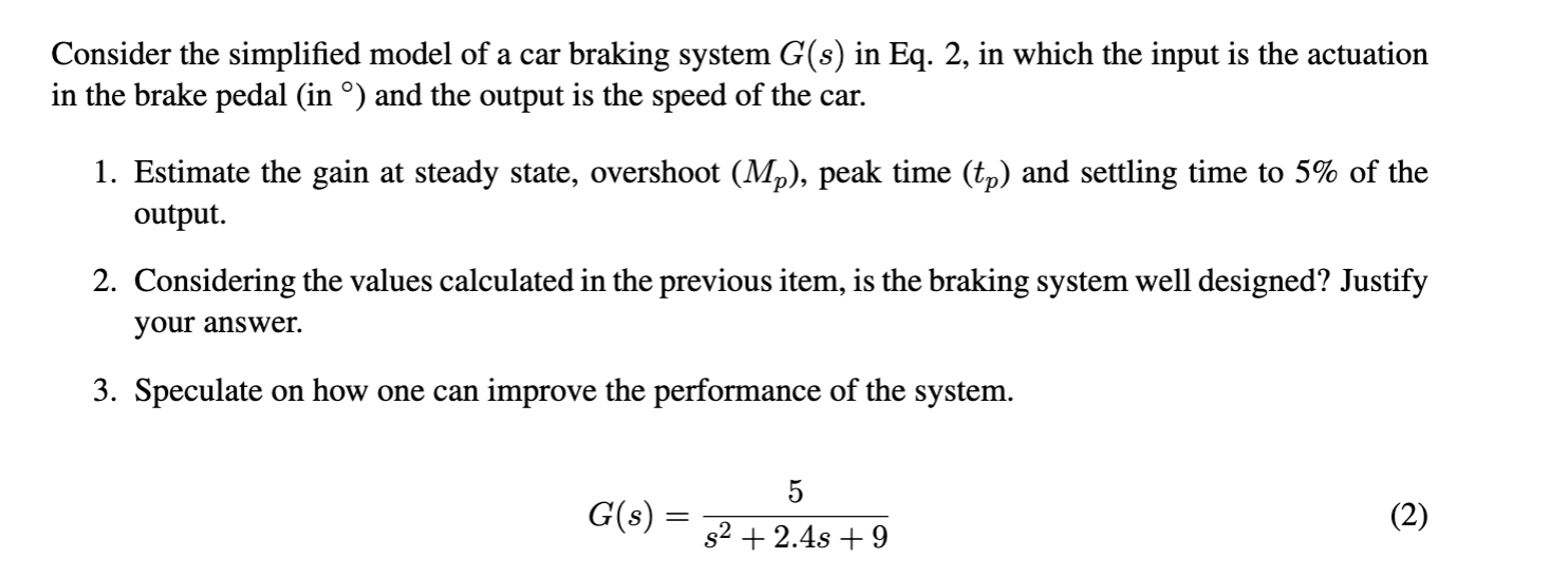 Solved Consider The Simplified Model Of A Car Braking System | Chegg.com