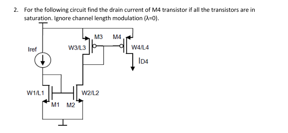 Solved 2. For the following circuit find the drain current | Chegg.com