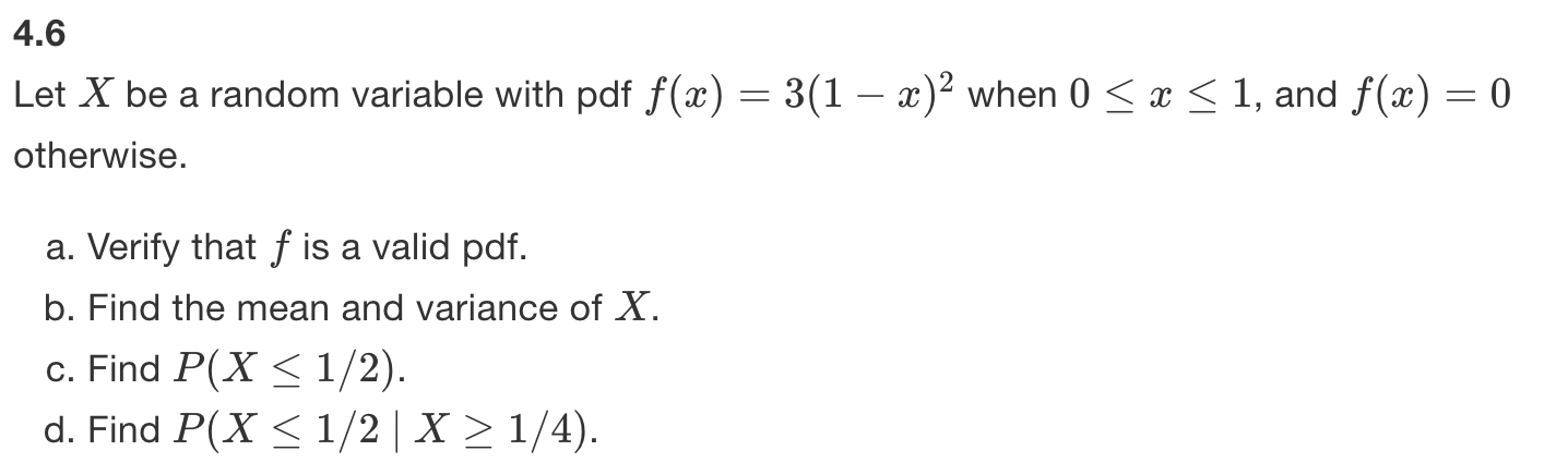 Solved 4.6 Let X be a random variable with pdf f(x) = 3(1 – | Chegg.com