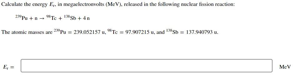 Solved Calculate the energy Er, in megaelectronvolts (MeV), | Chegg.com