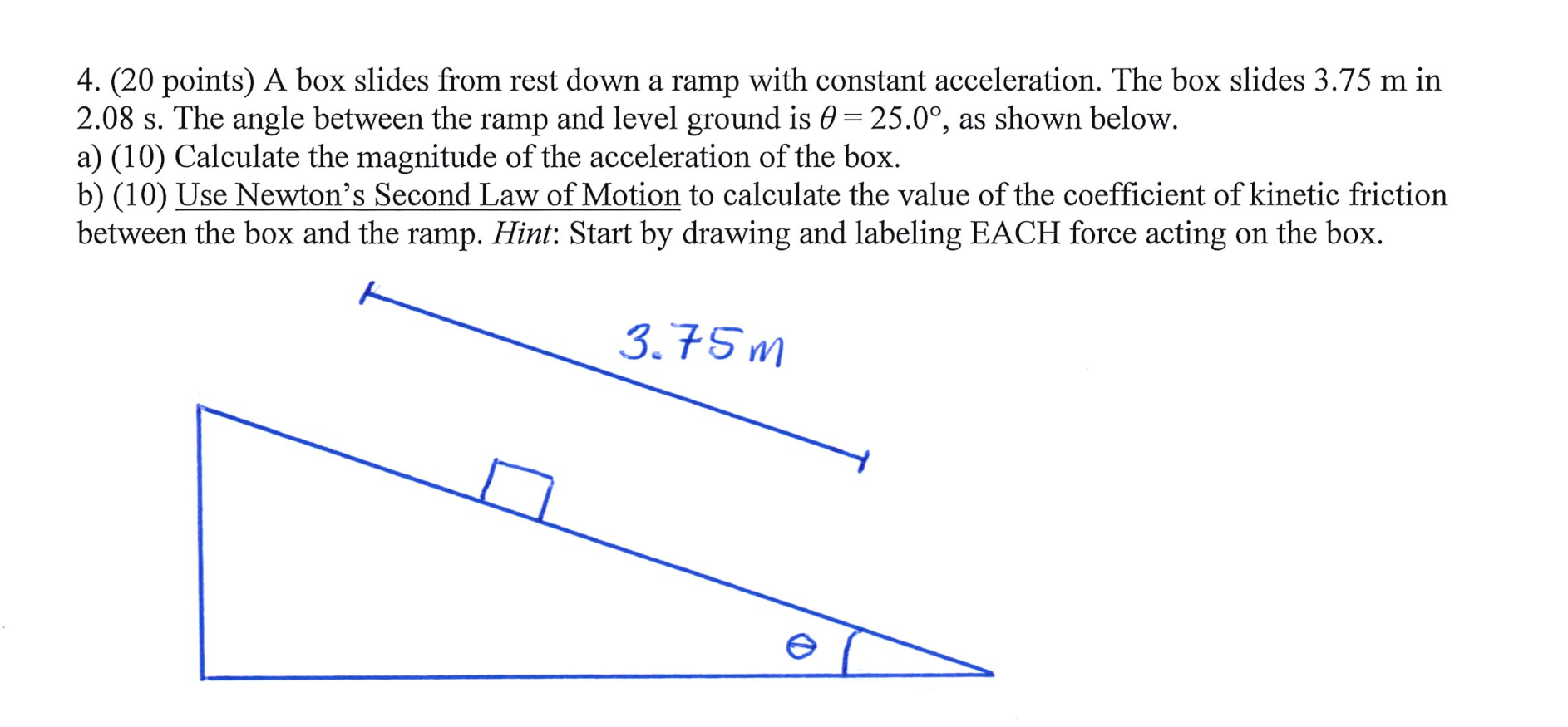 Solved 4. (20 points) A box slides from rest down a ramp | Chegg.com