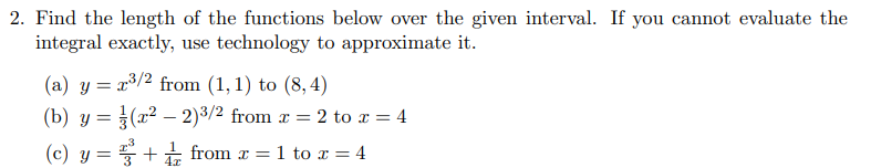 Solved Find the length of the functions below over the given | Chegg.com