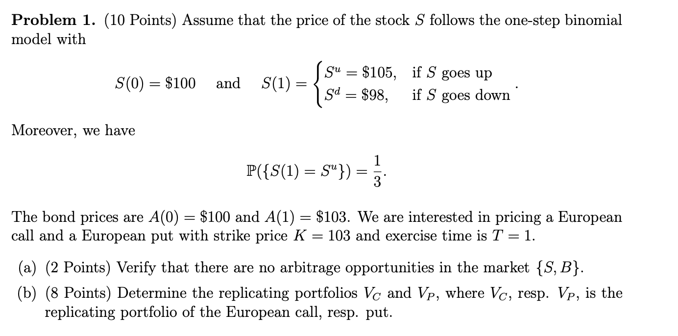 Problem 1. (10 Points) Assume that the price of the | Chegg.com