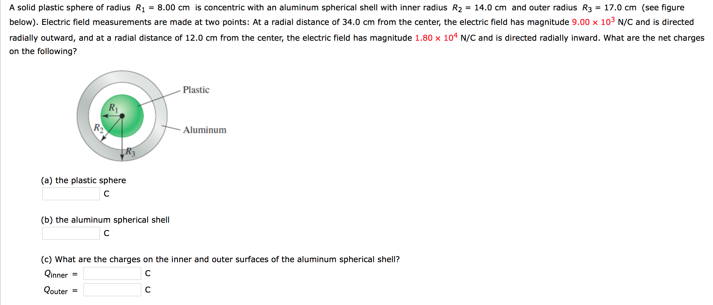 Solved = A solid plastic sphere of radius R1 = 8.00 cm is