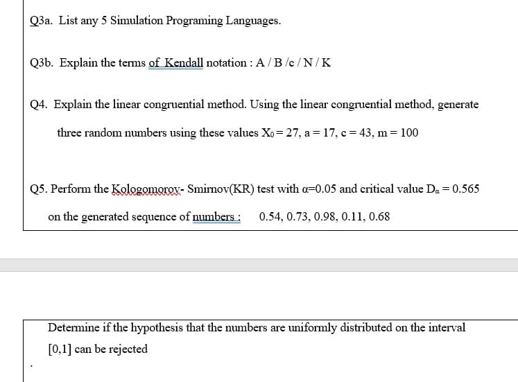 Solved Q3a. List any 5 Simulation Programing Languages. Q3b. | Chegg.com